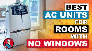 best ac units for rooms with no windows