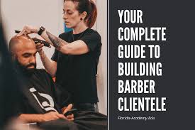 barber clientele your complete guide
