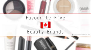 favourite five canadian beauty brands