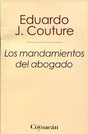 Libro: Los mandamientos del abogado - 9786079352103 - Coutre, Eduardo J. - · Marcial Pons Librero