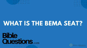 question what is the bema seat