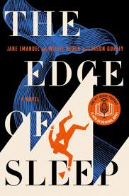 The Edge Of Sleep A Novel By Jake