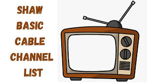 shaw basic cable channel list know