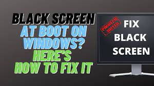black screen at boot on windows here s