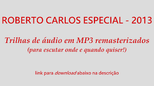 Vamos cantar a música nossa senhora, de roberto carlos, uma maravilha de canção, versão acústica. 2013 Roberto Carlos Audio Mp3 Download Youtube
