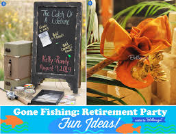 Create a golf tournament for the day at a local club and then retire to the bar and grill for drinks and food. Gone Fishing Retirement Party Ideas
