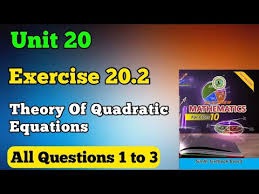 Quadratic Equations Unit 19 Class 10