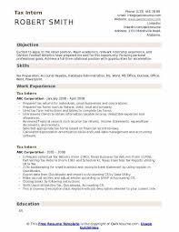 Scroll down, or click here, to see 30+ other job and internship resume examples for a variety of fields, specialties, and skill levels. Tax Intern Resume Samples Qwikresume