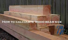 how to calculate wood beam size by an