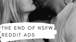 the end of nsfw ads on reddit