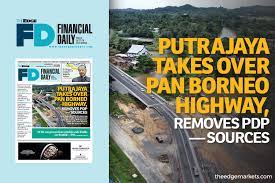 We have environmental officers at each of the. Govt Takes Over Pan Borneo Highway Removes Pdp The Edge Markets