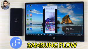 Samsung Flow : Connect Your Galaxy Phone With PC or Laptop, Share Files  Wirelessly & Screen Casting - YouTube