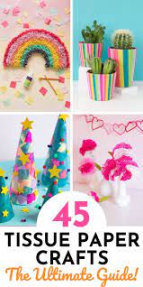 45 Tissue Paper Crafts The Ultimate