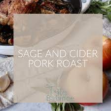 sage and cider pork roast the tasty