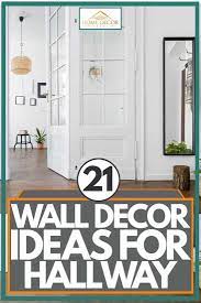 21 wall decor ideas for hallway home