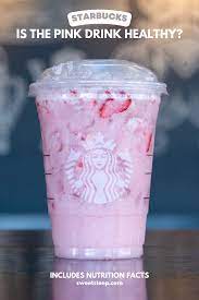 is the pink drink healthy starbucks