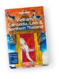 Vietnam Cambodia Laos Northern Thailand Travel Guide