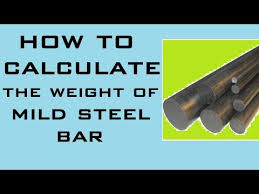 How To Calculate Weight Of Steel Bar Learning Technology