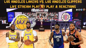 Los Angeles Lakers Vs. Los Angeles Clippers Live Stream Play By Play &  Reactions - YouTube