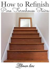 Ok, so you've painted your walls and ceilings—what next? Diy Refinishing Old Pine Farmhouse Stairs By Hand Lehman Lane