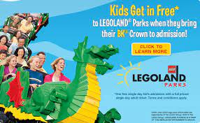 admission to legoland in bk crown meals