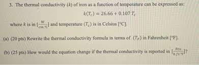 Solved 3 The Thermal Conductivity K