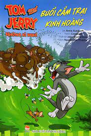 Tom And Jerry Những Kì Nghỉ - Buổi Cắm Trại Kinh Hoàng (Tái Bản 2017)