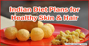 Indian Diet Plans For Healthy Skin And Hair Tuts Corner