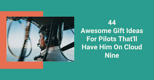 the 44 best gifts for pilots giftbeta