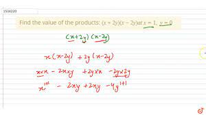 Find the value of the products: `(x+2y)(x-2y)a t\ x=1,\ y=0`" - YouTube
