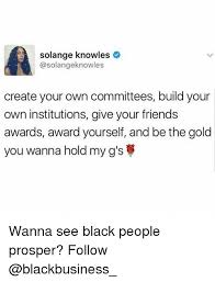 Solange Knowles Create Your Own Committees Build Your Own