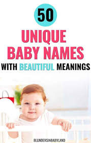 50 unique baby names with fantastic