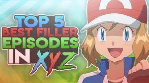 Top 5 BEST Filler Episodes in Pokemon XY&Z! - YouTube