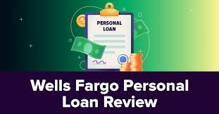 wells fargo personal loans review for