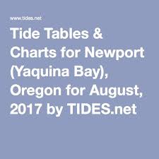 Tide Tables Charts For Newport Yaquina Bay Oregon For