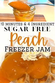 the best sugar free peach freezer jam