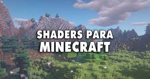 12 shaders recomendados para minecraft