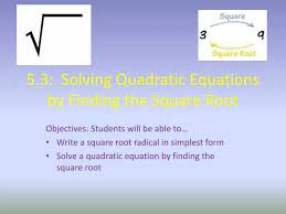 Ppt 5 3 Solving Quadratic Equations