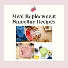 meal replacement smoothies i heart