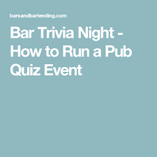 Sep 11, 2021 · this would help you to do good on the pub quiz. Bar Trivia Night How To Run A Pub Quiz Event Pub Quiz Trivia Night Trivia