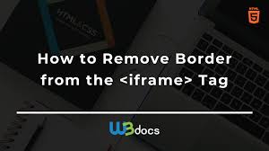 how to remove borders from the iframe