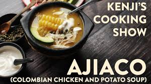 Maybe you would like to learn more about one of these? Ajiaco Colombian Potato And Chicken Soup Kenji S Cooking Show Youtube