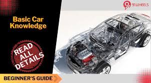 basic car knowledge a beginner s guide