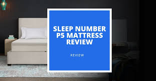 sleep number p5 mattress review 2021