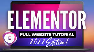 elementor tutorial for beginners 2022