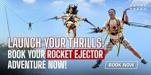Touch the sky @ Rocket Ejector