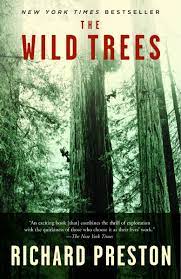 The Wild Trees: A Story of Passion and Daring: Preston, Richard: 9780812975598: Amazon.com: Books