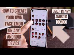 own face emoji on any android device