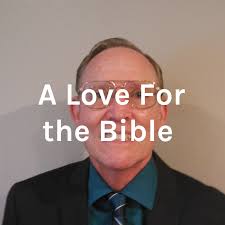 A Love For the Bible