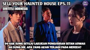Watch online on viu sg Sell Your Haunted House Eps 11 Indo Sub Review Cepat Dan Lengkap Sell Your Haunted House Youtube